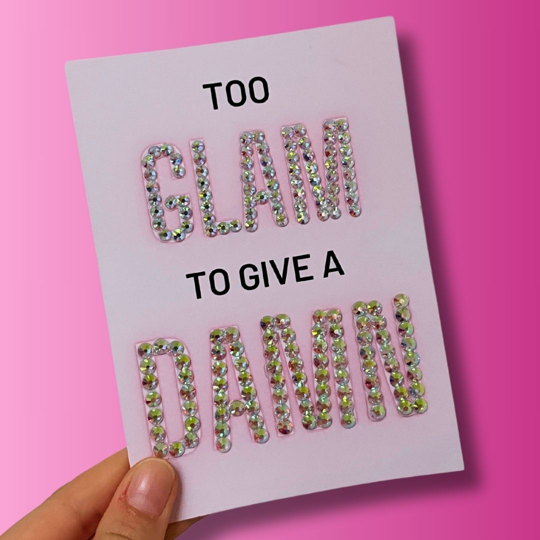 Too GLAM to give a DAMN Postkaart
