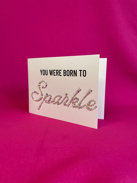 You were born to Sparkle Postkaart